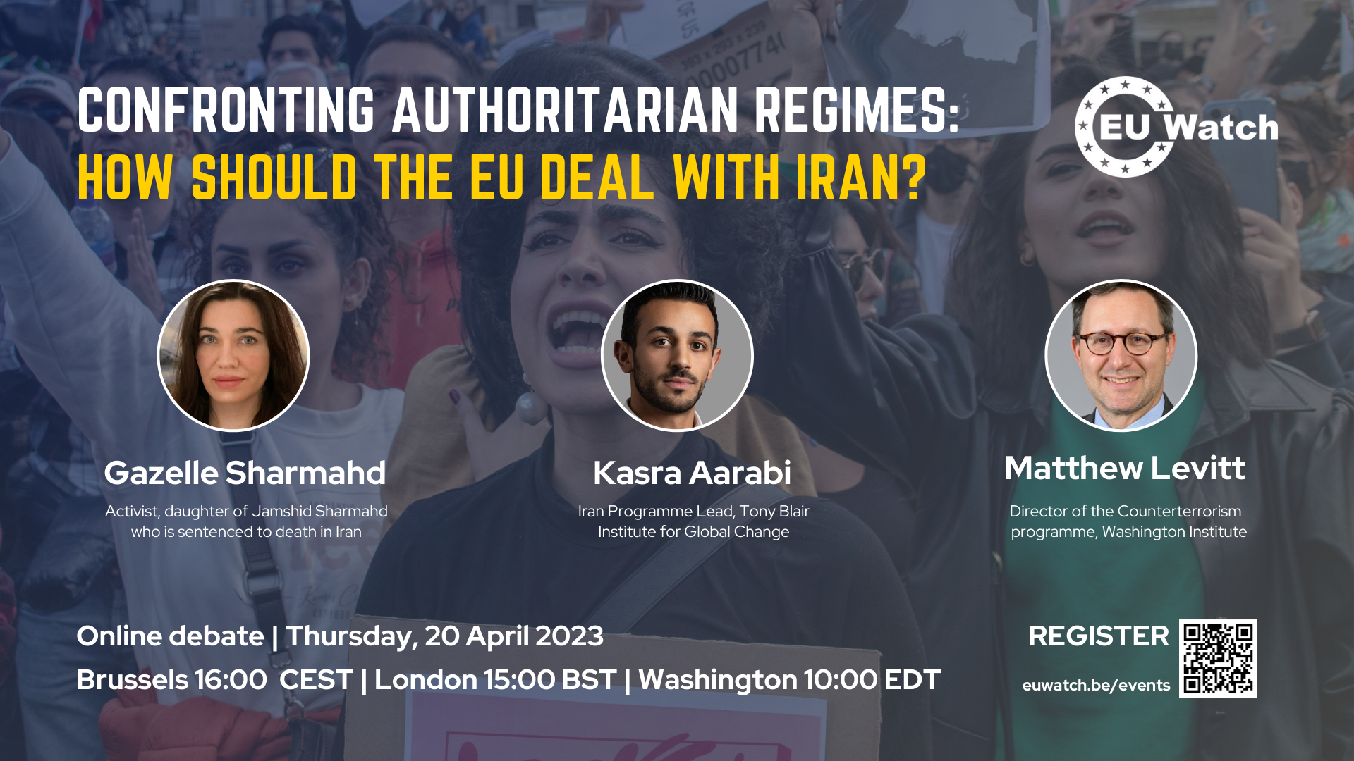 Confronting authoritarian regimes: How should the EU deal with Iran? – 20 April 2023, 16:00 CET – REGISTER NOW